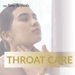 THROAT CARE